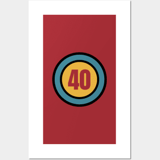 The Number 40 - forty - fortieth - 40th Posters and Art